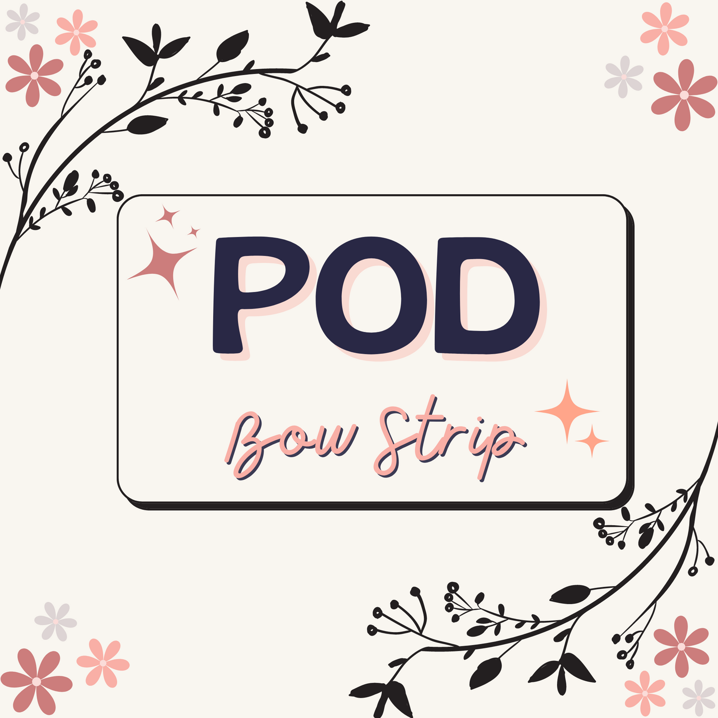 POD/Bow Strips